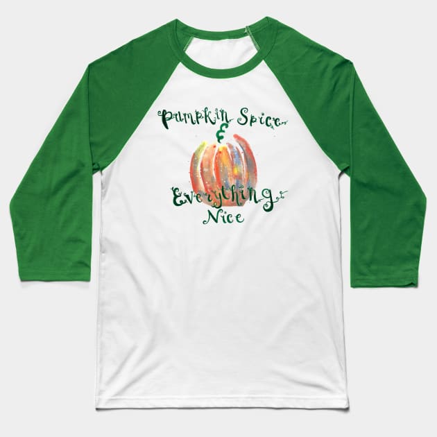 Pumpkin Spice and Everything Nice Baseball T-Shirt by Lunar Scrolls Design